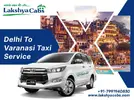 Delhi To Varanasi Taxi.webp Delhi To Varanasi Taxi.webp